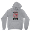 I'm A Plasterer I Don't Stop When I'm Tired I Stop When I'm Done Unisex Hoodie