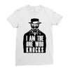 i am the one who knocks Ladies Fitted T-Shirt