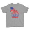I Have an American Dream Youth Tee