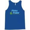 tool time Tank Top
