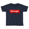 savage Toddler T-shirt