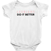 Lesbians Do It Better Baby Bodysuit
