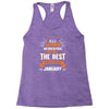 All Women Created Equal But The Best Born In January Racerback Tank