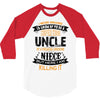 Super Cool Uncle Of A Freaking Awesome Niece 3/4 Sleeve Shirt