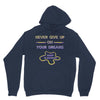 never give up on dreams Hoodie