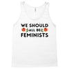 We Sould All Be Feminists Tank Top