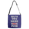 wish you were pizza Adjustable Strap Totes