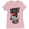 money takers Ladies Fitted T-Shirt
