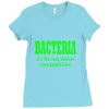 bacteria it's the only culture some people have t shirt Ladies Fitted T-Shirt