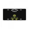 Alien Says Don't Touch My Belly License Plate