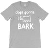the janoskians dogs gonna bark T-Shirt