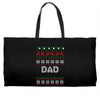 ugly christmas dad Weekender Totes