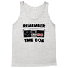 remember the 80s Tank Top