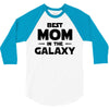 Best Mom in the Galaxy 3/4 Sleeve Shirt