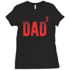 dad 2 Ladies Fitted T-Shirt