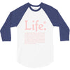 life  available for a limited time only 3/4 Sleeve Shirt