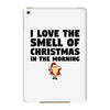 smell of christmas in the morning iPad Mini 4