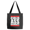 cold ass honkey Tote Bags