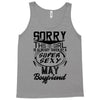 This Girl Is Taken By A Super Sexy May Boyfriend Tank Top