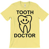 tooth doctor T-Shirt