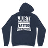 Just One More Tattoo I Promise Hoodie