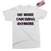 no more unicorns 2 Exclusive T-shirt