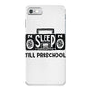 no sleep till preschool iPhone 7 Case