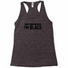 i'm black don't fuck with me black t shirt size s m l xl,,,,,, Racerback Tank