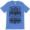 Real Kings Are Born On December 3 T-Shirt