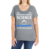 evidence based science! when do we want it. Ladies Curvy T-Shirt