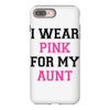 i wear pink for my aunt breast cancer iPhone 8 Plus