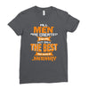 all men are created equal but only the best are born in january 1 Ladies Fitted T-Shirt