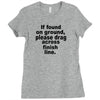 if found on ground please Ladies Fitted T-Shirt