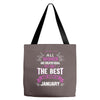 All Women Created Equal But The Best Born In January Tote Bags