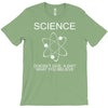 science doesn't care what you believe funny T-Shirt