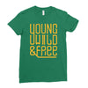 young wild and free Ladies Fitted T-Shirt