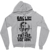Back Off I Have A Crazy Grandfather And I am not Afraid To Use Him Zipper Hoodie