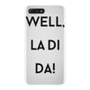 well, la di da iPhone 7 Plus Case