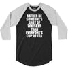 Rather Be Someone's Shot Of Whiskey 3/4 Sleeve Shirt