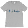 like a boss T-Shirt