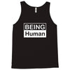 being human Tank Top
