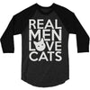 real men love cats 3/4 Sleeve Shirt