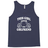 This Girl Loves Her Girlfriend Tank Top