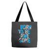 BORN TO BE AWESOME Tote Bags