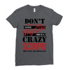 don't flirt with me i love may girl she is a crazy scorpio she will mu Ladies Fitted T-Shirt