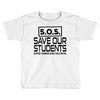 S.O.S. Save Our Students Toddler T-shirt