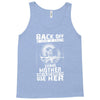 Back Of I Have A Crazy Grandmother And I am not Afraid To Use Her Tank Top