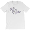 sad but T-Shirt