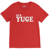 it's yuge huge V-Neck Tee