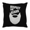 respect the beard (2) Throw Pillow